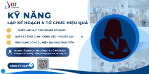 Khóa học Kỹ năng lập kế hoạch và tổ chức công việc hiệu quả - Công Ty Cổ phần LDT
