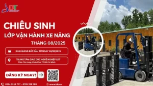 Chiêu sinh lớp vận hành xe nâng hàng – Tháng 8/2025