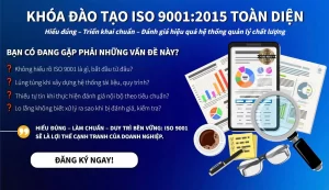 MUỐN DOANH NGHIỆP CHẠY TRƠN CHUẨN – HÃY HỌC ISO 9001:2015 NGAY!