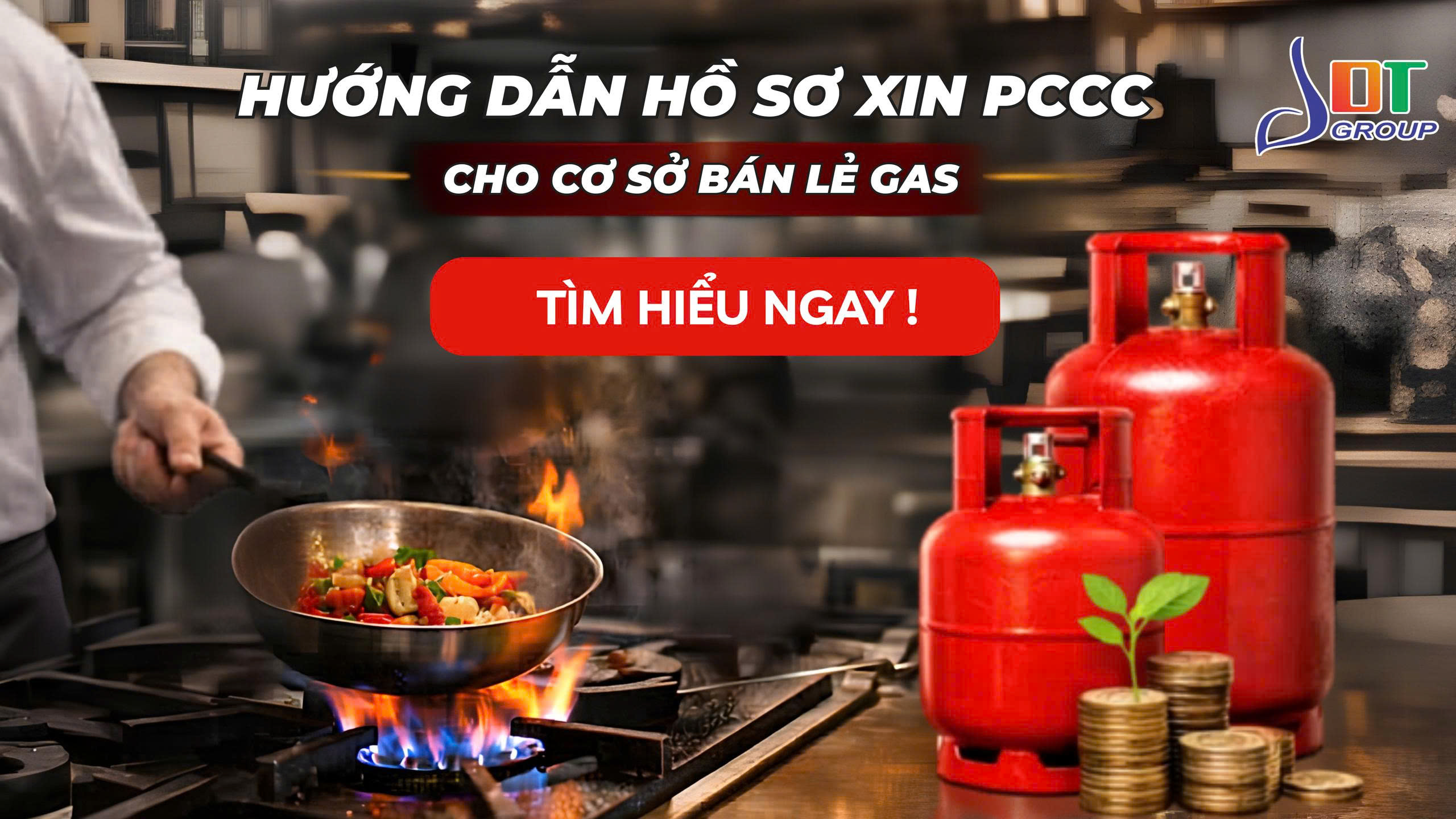 Hướng dẫn chuẩn bị hồ sơ xin PCCC cho cơ sở bán lẻ gas - 2026 - Công Ty Cổ phần LDT