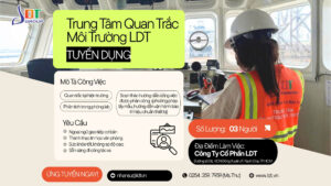 LDT TUYỂN DỤNG NHÂN VIÊN QUAN TRẮC MÔI TRƯỜNG 2026 11 tuyển dụng nhân viên quan trắc môi trường tại Vũng tàu