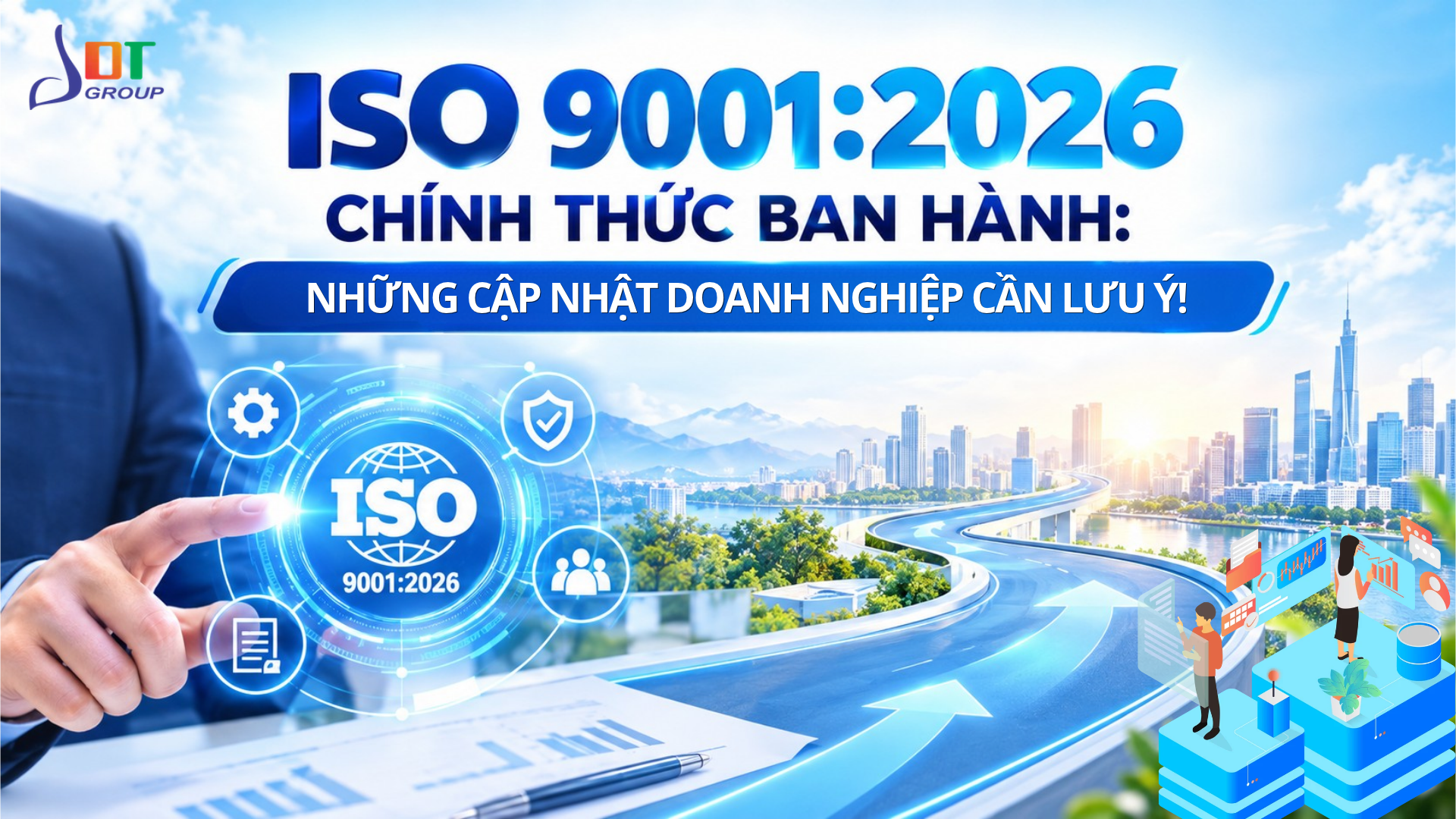 Tiêu Chuẩn ISO 9001:2026 Chính Thức Ban Hành | Những Cập Nhật Đáng Lưu Ý 2 ISO 9001:2026